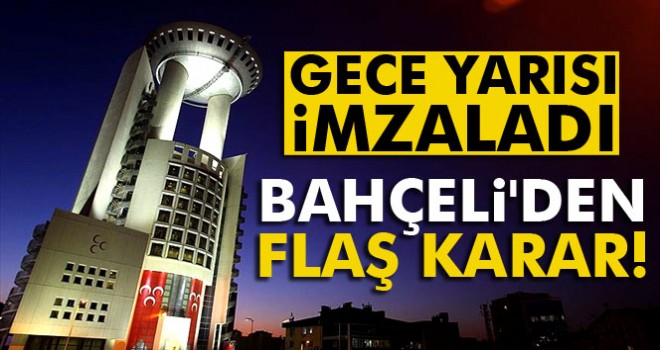 Bahçeli, 10 ilçe başkanını daha görevden aldı