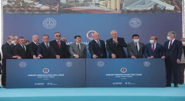 Ankara Erman Ilıcak Fen Lisesinin temeli törenle atıldı