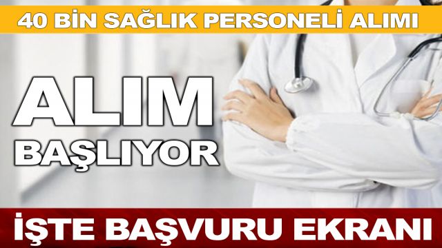 40 bin sağlıkçı ataması başlıyor