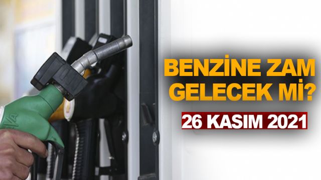Benzine zam gelecek mi? Benzin kaç TL, 26 Kasım benzin fiyatı ne kadar olacak?
