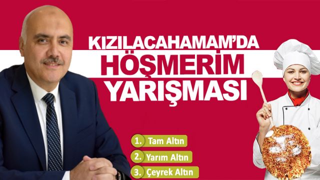 Kızılcahamam'da Höşmerim Yarışması Düzenleniyor-Tıkla Başvur