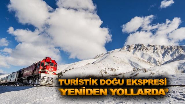 “Turistik Doğu Ekspresi, Ne Zaman Başlayacak?