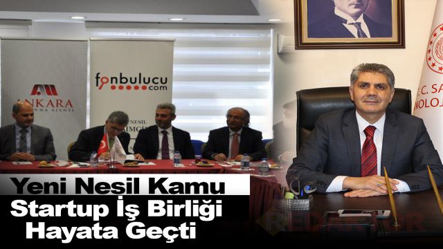 Yeni Nesil Kamu-Startup İş Birliği Hayata Geçti