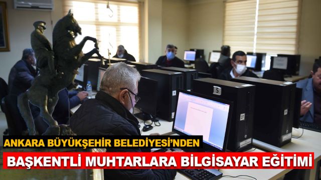ABB’DEN İNSAN ODAKLI UYGULAMA: BAŞKENTLİ MUHTARLARA BİLGİSAYAR EĞİTİMİ