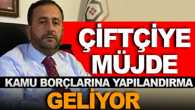 Çiftçinin kamu borçlarına yapılandırma geliyor…