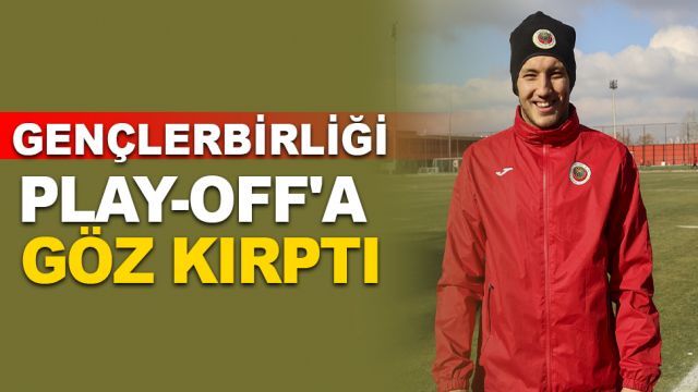 Gençlerbirliği play-off'a göz kırptı