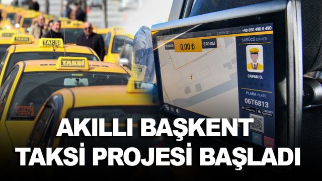 MANSUR YAVAŞ BİR SÖZÜNÜ DAHA TUTUYOR: AKILLI BAŞKENT TAKSİ PROJESİ BAŞLADI