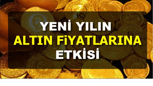Yeni Yılın altın Fiyatlarına etkisi