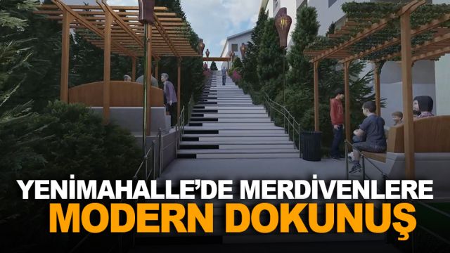 YENİMAHALLE’DE MERDİVENLERE MODERN DOKUNUŞ
