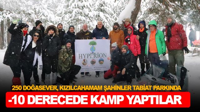 250 doğasever -10 Derece Soğukta Kızılcahamam’da Karda Kamp Yaptı