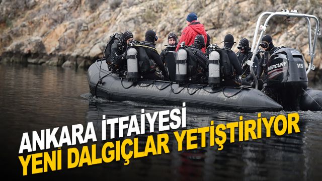 ANKARA İTFAİYESİ YENİ DALGIÇLAR YETİŞTİRİYOR