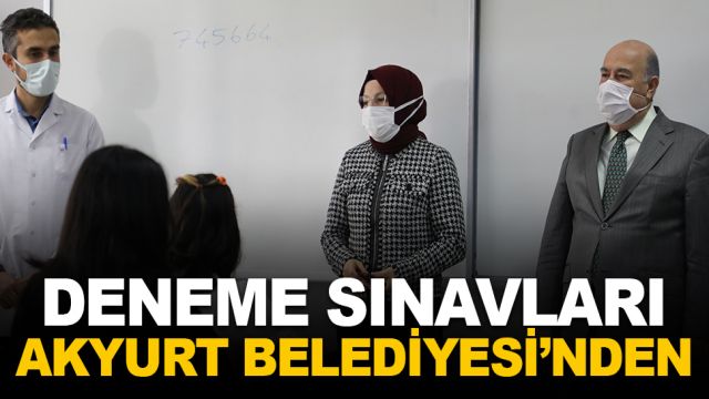 DENEME SINAVLARI AKYURT BELEDİYESİ'NDEN