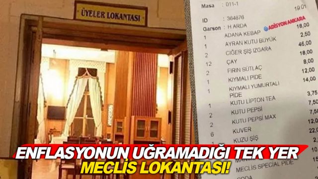 Enflasyonun uğramadığı tek yer Meclis lokantası!