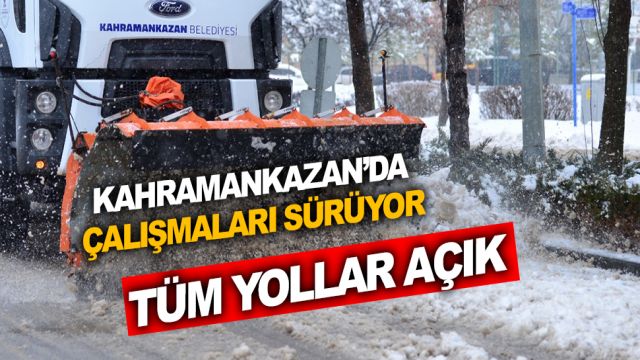 Kahramankazan’da karla mücadele çalışmaları sürüyor