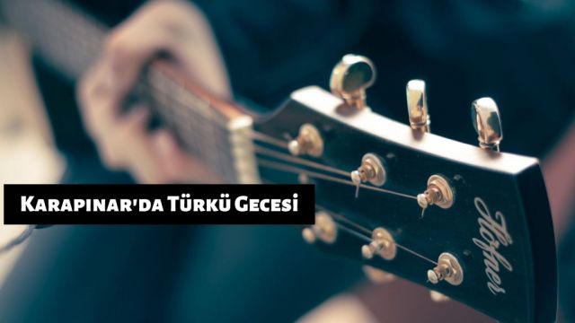 Karapınar'da türkü gecesi