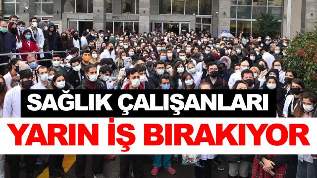 Sağlık çalışanları 1 günlük greve gidiyor