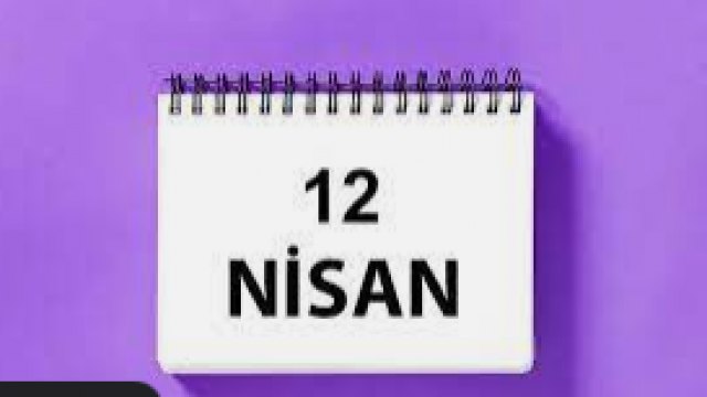 12 Nisan Nedir? 12 Nisan olayı nedir? 12 Nisan ne günü? İşte Cevaplar