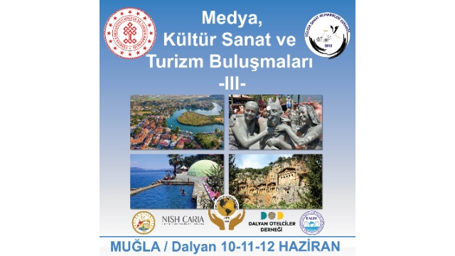 Medya, Kültür Sanat ve Turizm Buluşmaları Muğla’da