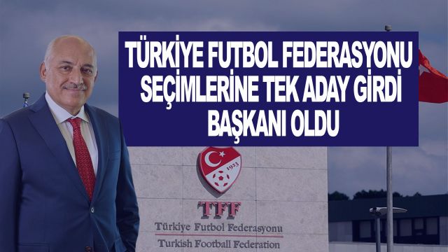 Türkiye Futbol Federasyonu başkanlığına tek aday girdi. Yeni başkan Mehmet Büyükekşi oldu