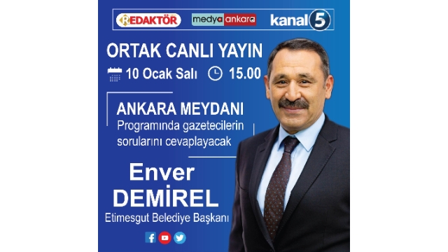 Enver Demirel, Ankara Meydanı programında soruları cevaplayacak