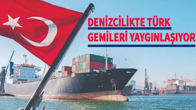 Deniz Ticaretinde Türk Bayraklı Gemilerin Kullanımı Artıyor