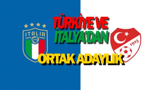 EURO 2032 Ev Sahipliği İçin Türkiye Ve İtalya Ortaklık Teklifi Sundu