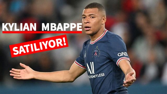 PSG Kylian Mbappe'yi Yeni Sezon Kampına Dahil Etmedi