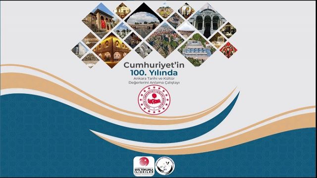 Ankara’nın tarihi ve kültürel değerleri masaya yatırılıyor