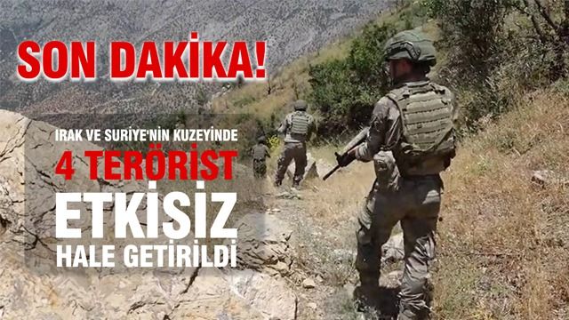 Irak ve Suriye'nin Kuzeyinde 4 Terörist Etkisiz Hale Getirildi