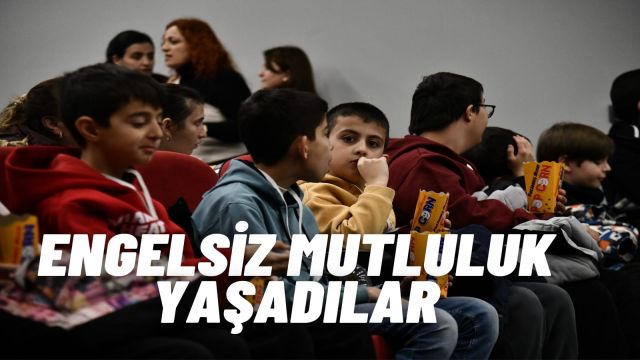 Mamak’ta Özel Çocuklara Sinema ve Eğlence Dolu Bir Gün