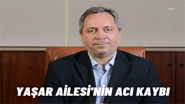 Fethi Yaşar'ın acı günü: Oğlu Bülent Yaşar hayatını kaybetti
