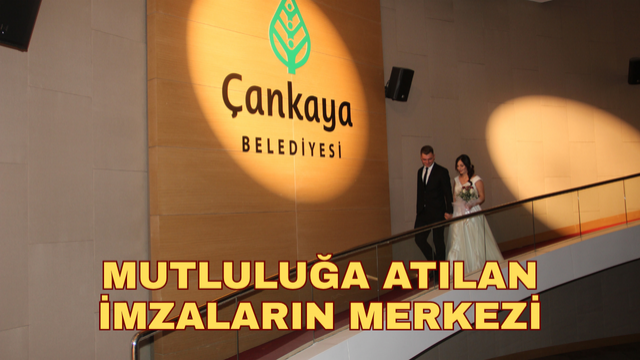 Çankaya’da 6 Ayda 1899 Çift Mutluluğa Evet Dedi
