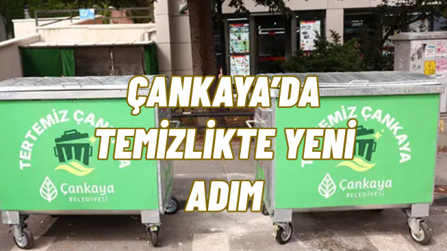 Çankaya’da Temizlik İçin Yeni Nesil Çöp Konteynerleri Kullanıma Alınıyor
