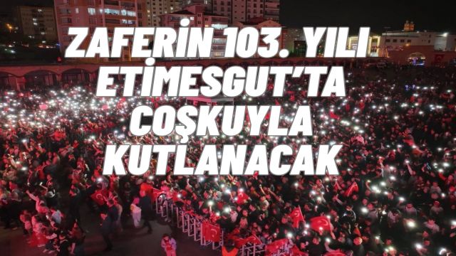Etimesgut 30 Ağustos Zafer Bayramı’nı Coşkuyla Kutlamaya Hazırlanıyor