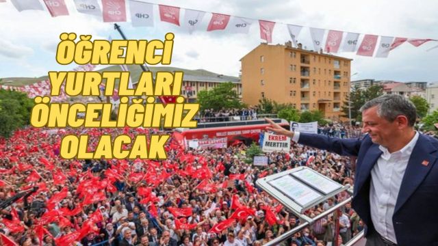 Özel’den Öğrencilere Yurt Sözü: Bir Yıl İçinde Cumhuriyet Yurtları Yapılacak