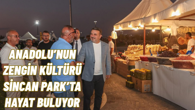 Sincan Park’ta Anadolu Rüzgarı: Yöresel Lezzetler ve Kültür Festivali Devam Ediyor