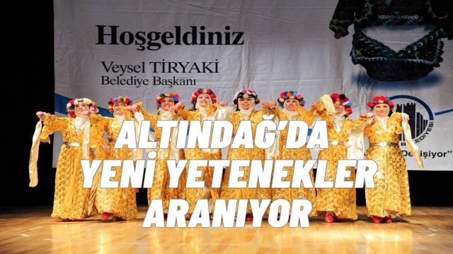 Altındağ Belediyesi Halk Danslarına İlgi Duyanları Sahneye Davet Ediyor