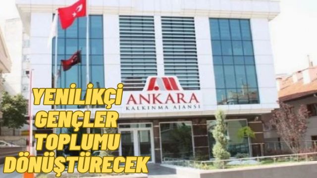 Ankara Kalkınma Ajansı’ndan Gençlere Sosyal Girişimcilik Fırsatı