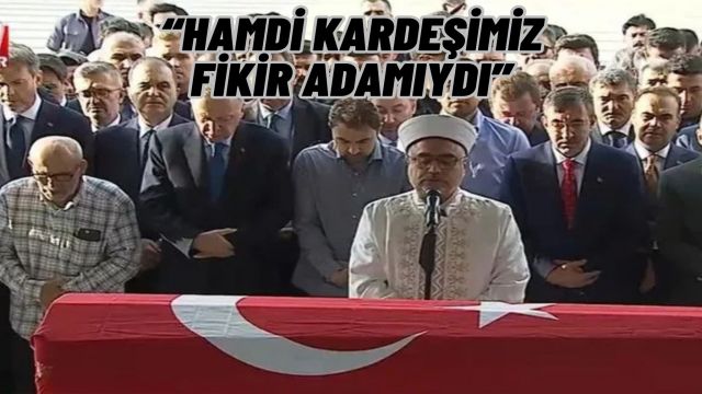 Cumhurbaşkanı Başdanışmanı Hamdi Kılıç İçin Cenaze Töreni Düzenleniyor