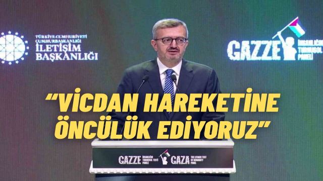 İletişim Başkanı Duran: Gazze için küresel Vicdanı Harekete Geçiriyoruz