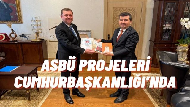 Prof. Dr. Arıcan Cumhurbaşkanlığı’na ASBÜ’nün Vizyonunu Anlattı