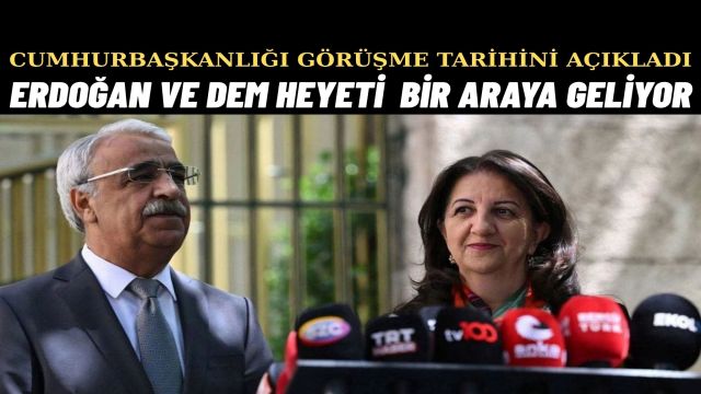 28 Ekim’de Kritik Görüşme Erdoğan, DEM Heyetini Kabul Edecek