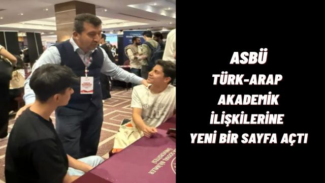 Ankara Sosyal Bilimler Üniversitesi Türk ve Arap üniversiteleri Arasında Köprü Kurdu