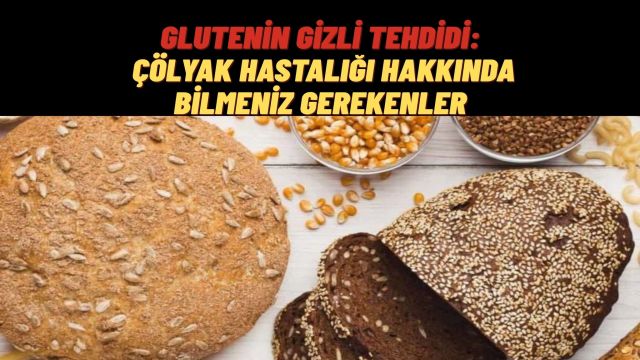 Çölyak Hastalığı Nedir? Sebepleri, Belirtileri ve Tedavi Yöntemleri
