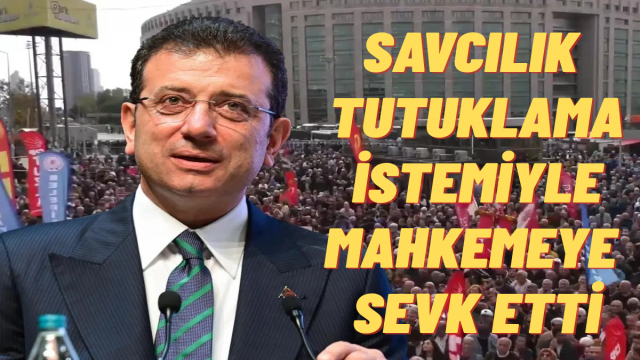 İstanbul Cumhuriyet Başsavcılığı, Ekrem İmamoğlu, Merdan Yanardağ ve Necati Özkan İçin Tutuklama Talep Etti