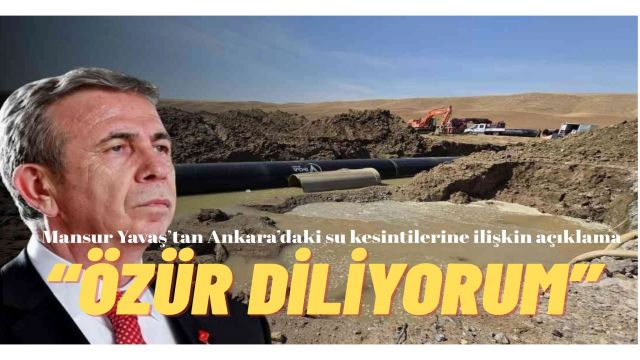 Mansur Yavaş Tamirat Sonrası En Az 5 Ay Kesintisiz Su Vereceğiz
