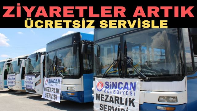 Sincan Belediyesi’nden Mezarlık Ziyaretlerine Kolaylık