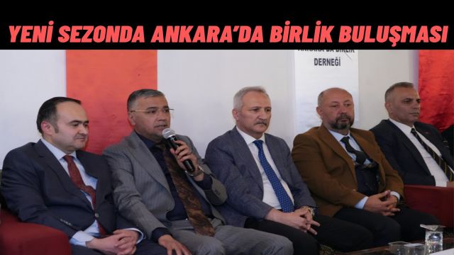 Ankara’da Birlik Sohbetleri Yeni Dönemini Açtı
