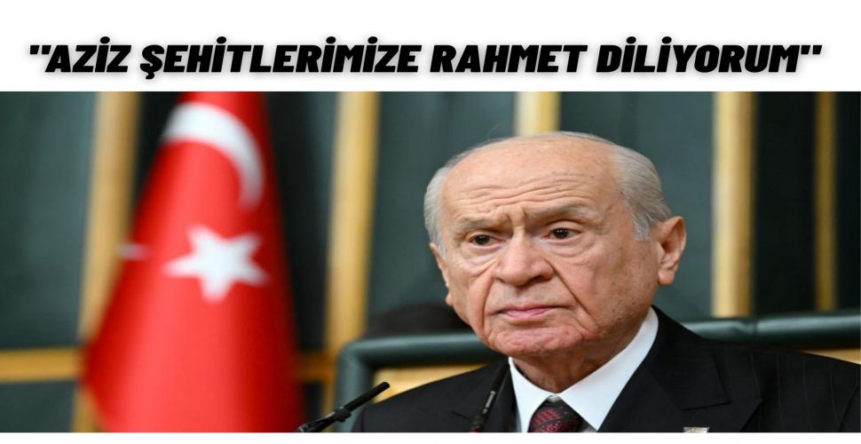 Bahçeli’den C-130 Şehitleri İçin Mesaj: Milletimize Büyük Acı Yaşattı