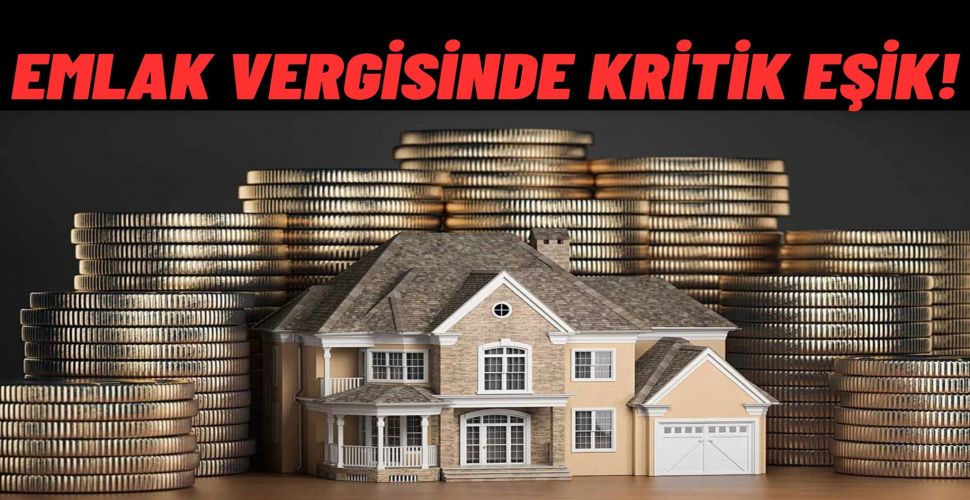 Emlak Vergisinde Yeni Dönem Üst Sınır İçin Kritik Rakam Netleşiyor